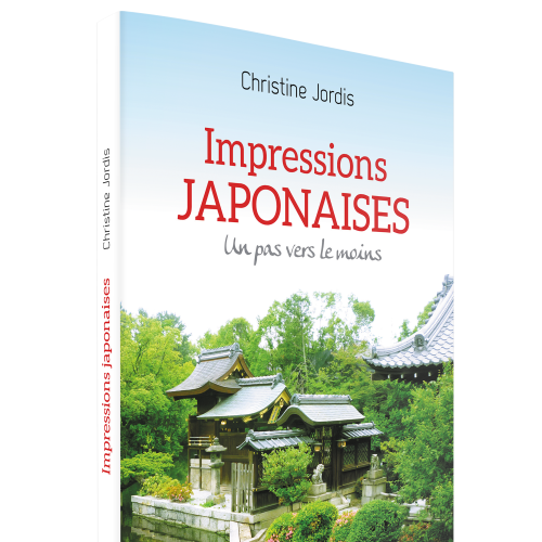 « Impressions japonaises Un pas vers le moins » de Christine Jordis